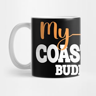 My Coaster Buddy Mug